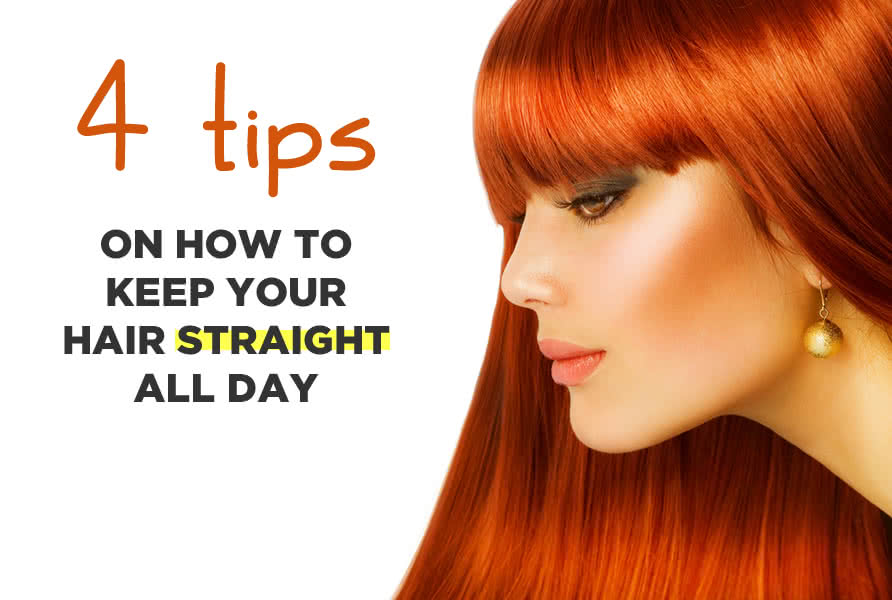 4 Great Tips on How to Keep Your Hair Straight all Day - YouQueen