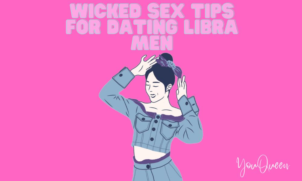 Wicked Sex Tips for Dating Libra Men