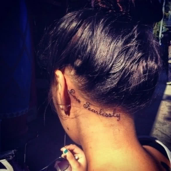 Behind Ear Tattoo Placement: Quote Tattoo - Love Fearlessly