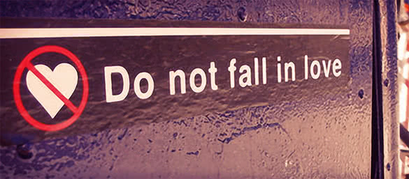 do not fall in love