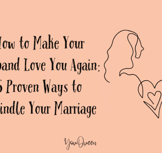 How to Make Your Husband Love You Again 5 Proven Ways to Rekindle Your Marriage