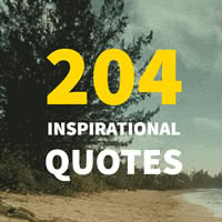 204 Inspirational Quotes to Keep You Moving