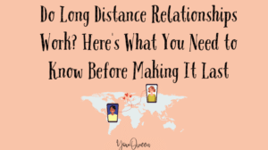 Do Long Distance Relationships Work Here's What You Need to Know Before Making It Last