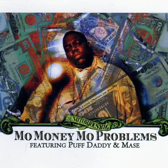 Mo-Money-Mo-Problems-–-The-Notorious-B.I.G-song