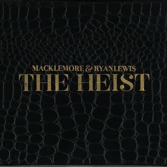Can't Hold Us by Macklemore & Ryan Lewis