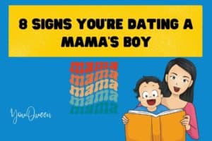 8 Signs You’re Dating a Mama’s Boy