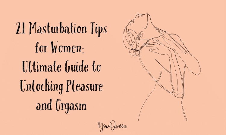 21 Masturbation Tips for Women Ultimate Guide to Unlocking Pleasure and Orgasm