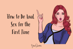 How to Do Anal Sex for the First Time