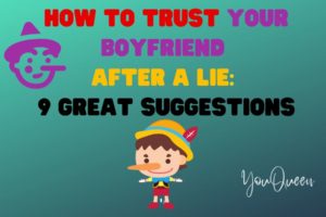 How to Trust Your Boyfriend after a Lie: 9 Great Suggestions