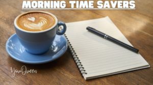 10 Simple Yet Effective Morning Time Savers