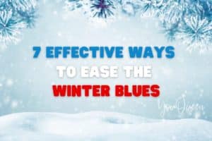 7 Effective Ways to Ease the Winter Blues