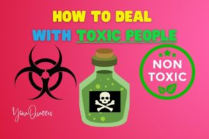 7 Tips on How to Deal with Toxic People