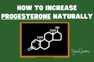 How to Increase Progesterone Naturally