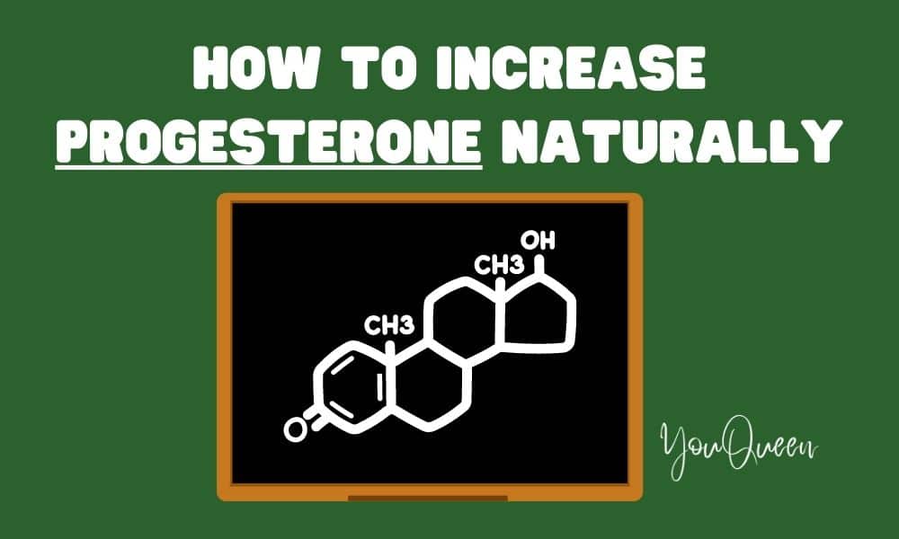 How To Increase Progesterone Naturally: 7 Healthy Solutions