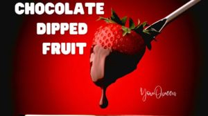 How to Make Chocolate Dipped Fruit