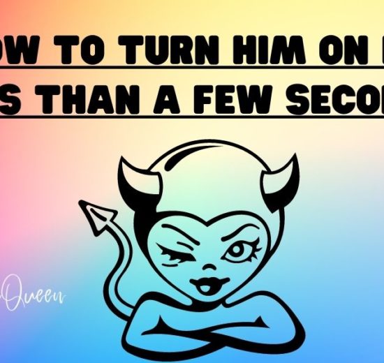 Power Trip How to Turn Him On In Less Than a Few Seconds