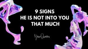 9 Signs He Is Not Into You That Much