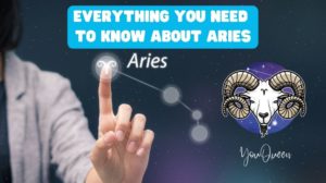 Everything You Need To Know About Aries