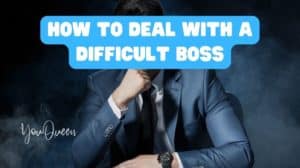 How to Deal with a Difficult Boss