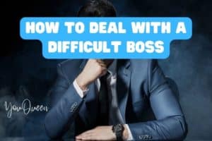 How to Deal with a Difficult Boss