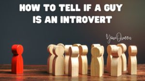 How to Tell if a Guy is an Introvert
