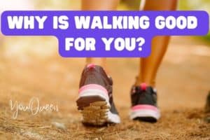 Why Is Walking Good for You?