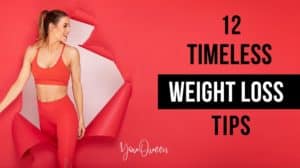 12 Timeless Weight Loss Tips