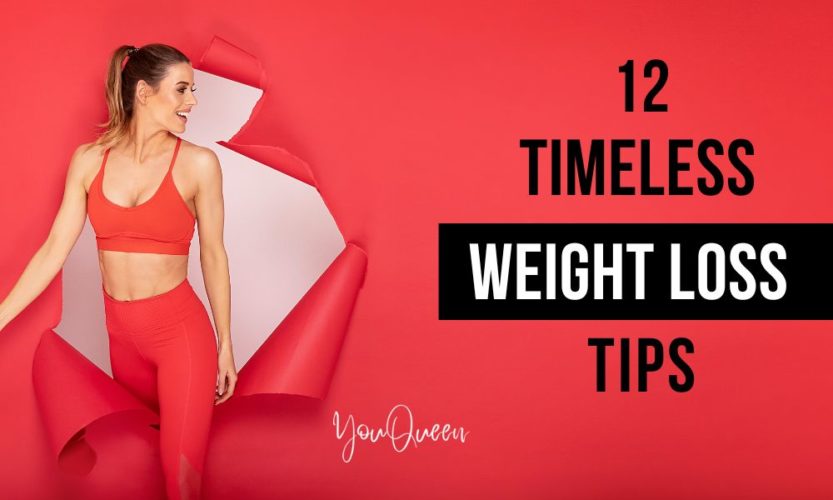 12 Timeless Weight Loss Tips