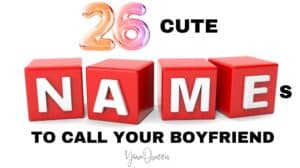 26 Cute Names To Call Your Boyfriend