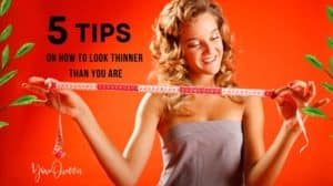 5 Tips on How to Look Thinner than You Are