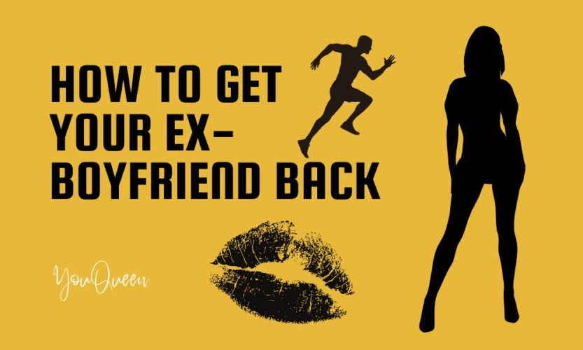 How to Get Your Ex-Boyfriend Back