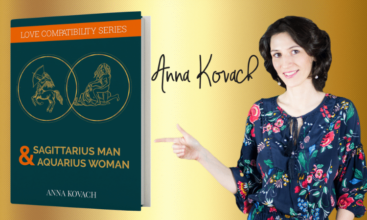 Anna Kovach's Sagittarius Man Aquarius Woman Secrets - Book by Astrologer Anna Kovach