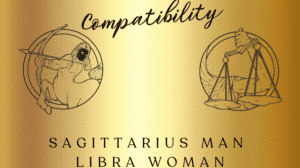 Sagittarius Man And Libra Woman Compatibility