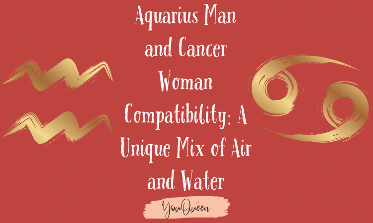 Aquarius Man and Cancer Woman Compatibility A Unique Mix of Air and Water