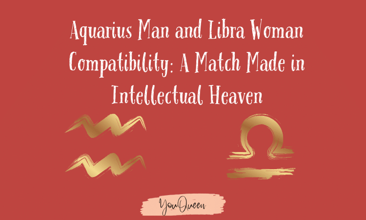 Aquarius Man and Libra Woman Compatibility A Match Made in Intellectual Heaven