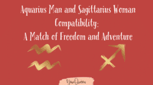 Aquarius Man and Sagittarius Woman Compatibility A Match of Freedom and Adventure