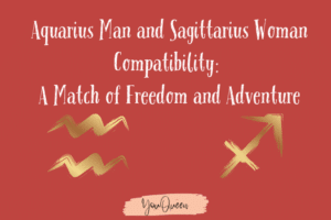 Aquarius Man and Sagittarius Woman Compatibility A Match of Freedom and Adventure