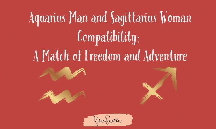 Aquarius Man and Sagittarius Woman Compatibility A Match of Freedom and Adventure