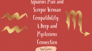 Aquarius Man and Scorpio Woman Compatibility A Deep and Mysterious Connection