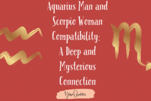 Aquarius Man and Scorpio Woman Compatibility A Deep and Mysterious Connection