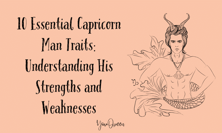 10 Essential Capricorn Man Traits: Understanding His Strengths and Weaknesses