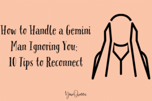 How to Handle a Gemini Man Ignoring You: 10 Tips to Reconnect