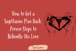 How to Get a Sagittarius Man Back Proven Steps to Rekindle His Love