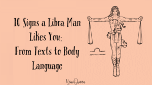 How to Tell If a Libra Man Likes You Signs to Watch For