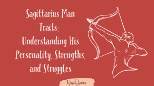 Sagittarius Man Traits Understanding His Personality, Strengths, and Struggles