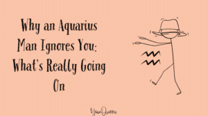 Why an Aquarius Man Ignores You: What’s Really Going On