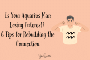 Is Your Aquarius Man Losing Interest? 6 Tips for Rebuilding the Connection