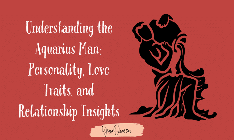 Understanding the Aquarius Man: Personality, Love Traits, and Relationship Insights