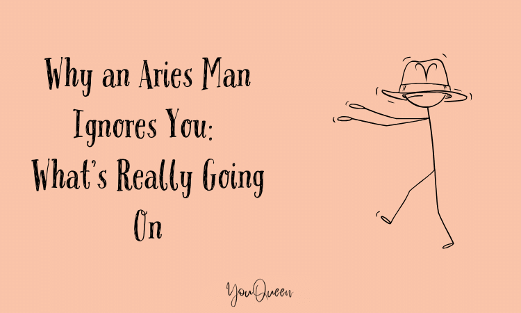 Why an Aries Man Ignores You: What’s Really Going On