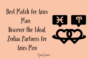 Best Match for Aries Man Discover the Ideal Zodiac Partners for Aries Men